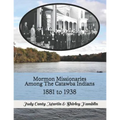Mormon Missionaries Among The Catawba Indians: 1881 to 1938 - Paperback