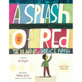A Splash of Red: The Life and Art of Horace Pippin - Hardcover