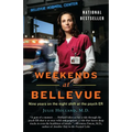 Weekends at Bellevue: Nine Years on the Night Shift at the Psych ER - Paperback