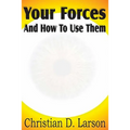 Your Forces And How To Use Them - Paperback