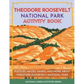 Theodore Roosevelt National Park Activity Book: Puzzles, Mazes, Games, and More About Theodore Roosevelt National Park - Paperback
