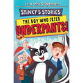 Stinky's Stories #1: The Boy Who Cried Underpants! - Paperback