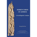 Hebrew Forms of Address: A Sociolinguistic Analysis - Hardcover