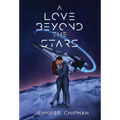 A Love Beyond the Stars - Hardcover