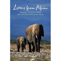 Letters from Africa: Travel Stories from an Adventuresome Soul - Paperback