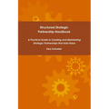Structured Strategic Partnership Handbook - Paperback