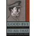 Good-Bye to All That: An Autobiography - Paperback