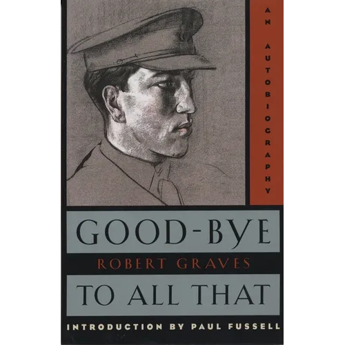 Good-Bye to All That: An Autobiography - Paperback