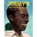 Jimmy's Rhythm & Blues: The Extraordinary Life of James Baldwin - Hardcover