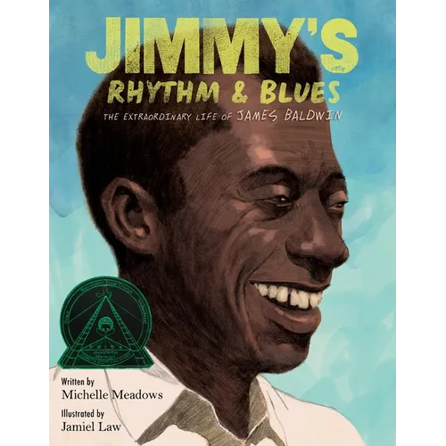Jimmy's Rhythm & Blues: The Extraordinary Life of James Baldwin - Hardcover