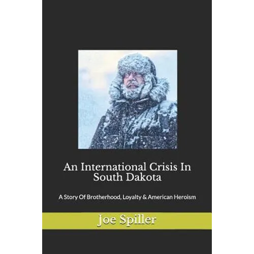 An International Crisis In South Dakota - Paperback