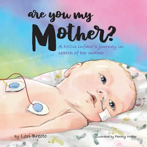 Are You My Mother?: A NICU infant's journey in search of her mother - Paperback