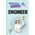 Engineer: Real People, Real Careers - Paperback