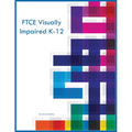 FTCE Visually Impaired K-12 - Paperback