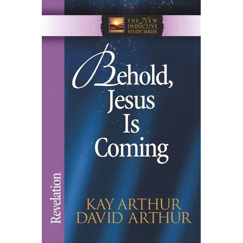 Behold, Jesus is Coming: Revelation - Paperback