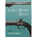 Lady Wing Shot - Paperback