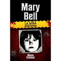 Mary Bell, la niña asesina - Paperback