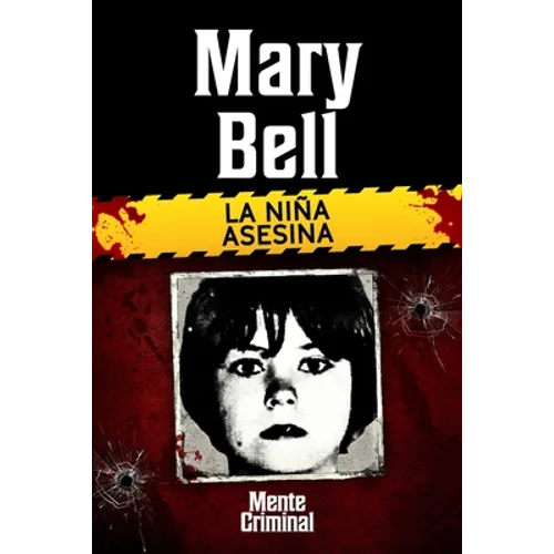 Mary Bell, la niña asesina - Paperback