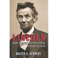 Lincoln, The Non-Christian President: Exposing The Myth - Paperback