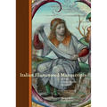 Italian Illuminated Manuscripts in the J. Paul Getty Museum: Second Edition - Paperback