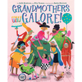 Grandmothers Galore!: A Picture Book - Hardcover