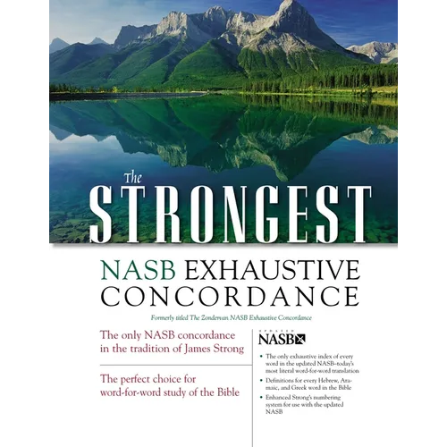 The Strongest NASB Exhaustive Concordance - Hardcover
