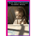 Mental States of Murderesses: Women Who Kill - Paperback