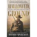 Hallowed Ground: A Coble Bray Western Mystery - Paperback