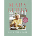 Cook and Share: 120 Delicious New Fuss-Free Recipes - Hardcover