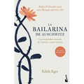 La Bailarina de Auschwitz / The Choice: Embrace the Possible - Paperback