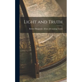 Light and Truth - Hardcover