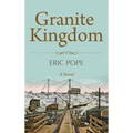 Granite Kingdom - Hardcover