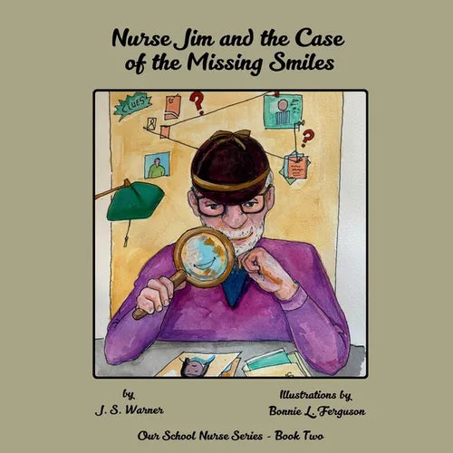 Nurse Jim and the Case of the Missing Smiles - Paperback