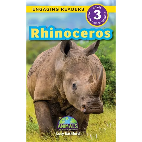 Rhinoceros: Animals That Make a Difference! (Engaging Readers, Level 3) - Hardcover