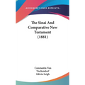 The Sinai And Comparative New Testament (1881) - Hardcover