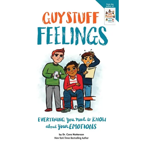 Guy Stuff Feelings: Everything You Need to Know about Your Emotions - Paperback