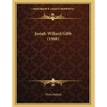 Josiah-Willard Gibb (1908) - Paperback