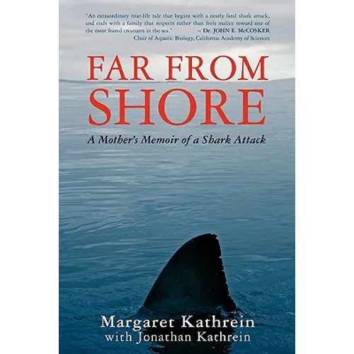 Far From Shore: A Mother's Memoir of a Shark Attack - Paperback