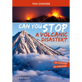 Can You Stop a Volcanic Disaster?: An Interactive Eco Adventure - Paperback