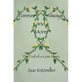 Forever Always and More: The End of a Love Story - Paperback