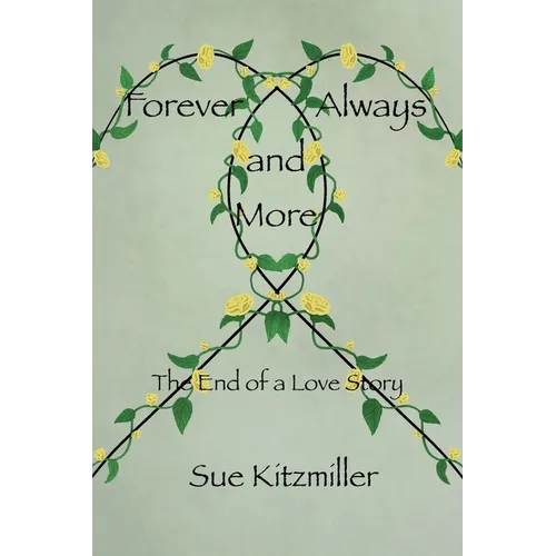 Forever Always and More: The End of a Love Story - Paperback