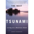 The Next Tsunami: Living on a Restless Coast - Paperback