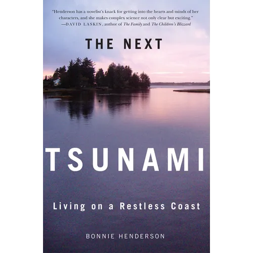 The Next Tsunami: Living on a Restless Coast - Paperback