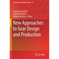 New Approaches to Gear Design and Production - Paperback