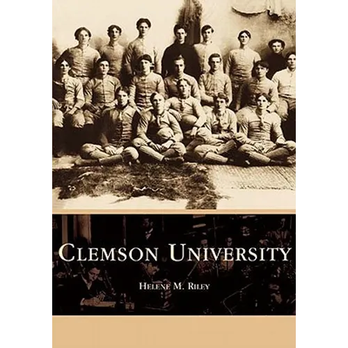 Clemson University - Paperback