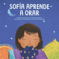 Sofía Aprende a Orar: Un libro para niños sobre Jesús y la oración - Paperback