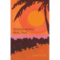 Spoken Words, Real Talk - Paperback