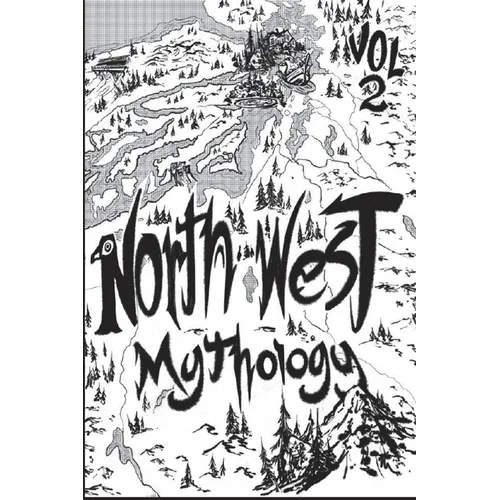 North West Mythology Volume 2 - Paperback