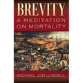 Brevity: A Meditation on Mortality - Paperback