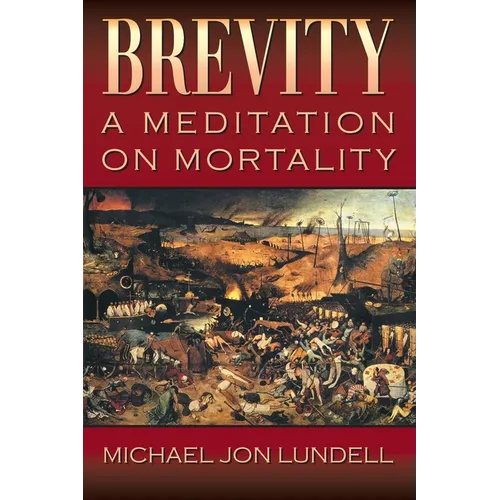 Brevity: A Meditation on Mortality - Paperback